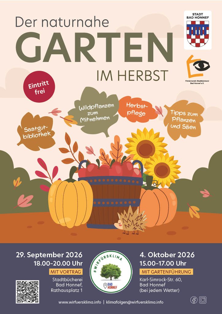 Plakat Vortragsveranstaltung Naturnaher Garten Das Plakat weist auf zwei Veranstaltungen zum Thema Naturnaher Garten hin, die von der Initiative #WirfürsKlima Bad Honnef, Team „Klimaanpassung“ in Kooperation mit der Stadtbücherei Bad Honnef und dem Förderverein Stadtbücherei Bad Honnef e. V. organisiert werden.