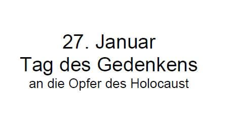 Wortbeitrag: 27. Januar - Tag des Gedenkens an die Opfer des Holocaust
