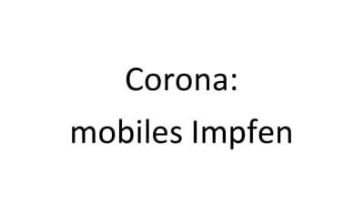 Schriftzug Corona - mobiles Impfen